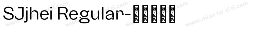 SJjhei Regular字体转换